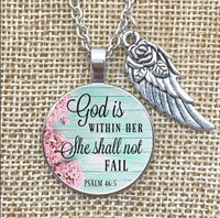 God Is In Her Heart She Shall Not Fail necklace